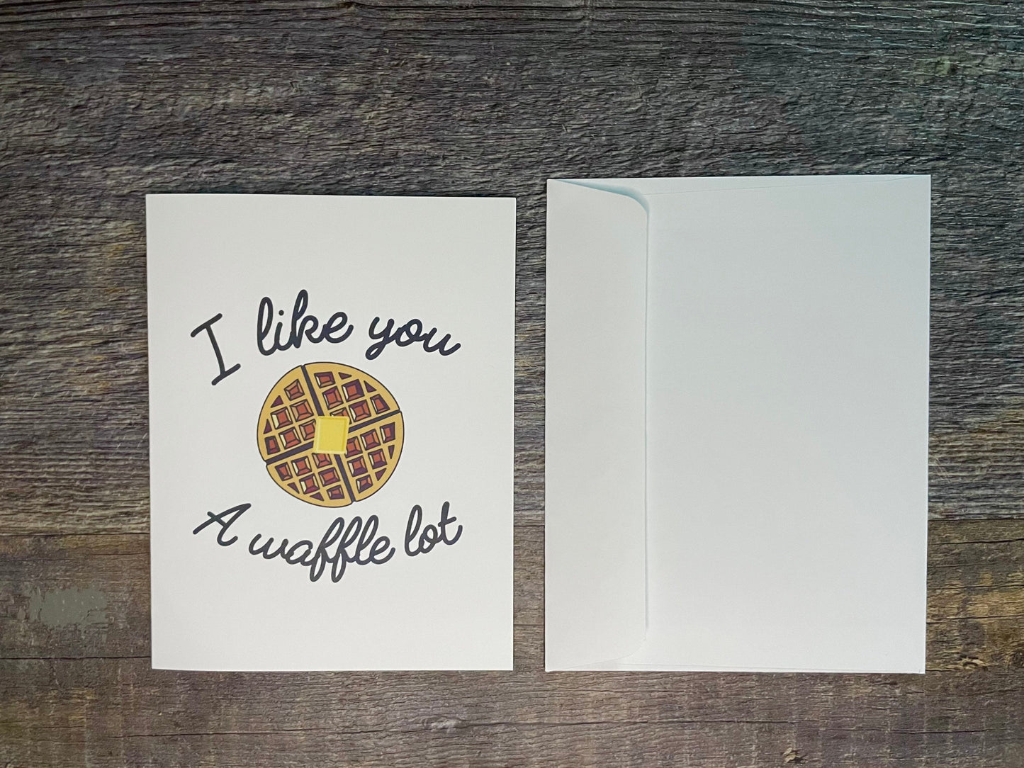I Like You A Waffle Lot Greeting Card Funny Punny Artwork Blank Gift Card