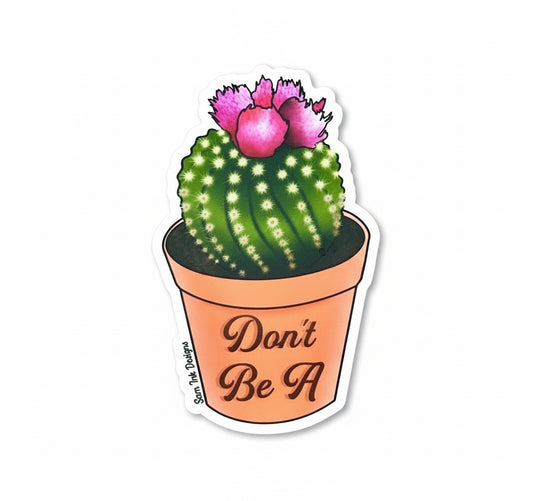 Cactus Sticker Dont Be A Prick Waterproof Laptop Decal and Bumper Sticker