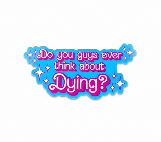 Pink Doll Movie Sticker Quote Do You Guys Ever Think About Dying? Pink Glitter Holographic Waterproof Decals Laptop and Car Stickers
